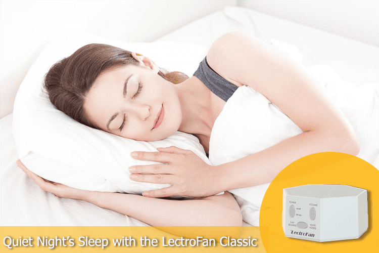 A Quiet Night’s Sleep with the LectroFan Classic SleepQuest